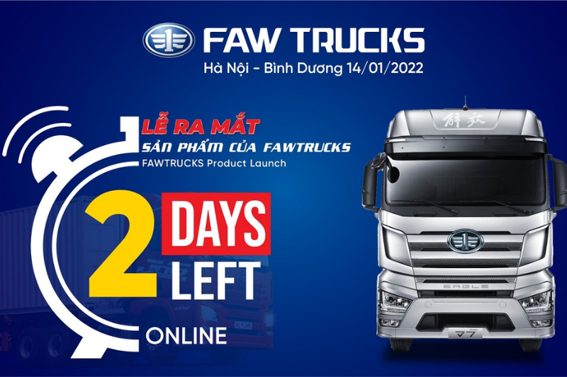 [2 DAYS LEFT] OFFICIALLY ORGANIZE THE NEW PRODUCT LAUNCH EVENT OF FAW TRUCKS VIETNAM